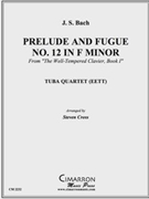 Prelude & Fugue No. 12 in F Minor by Bach Johann Sebastian - Cross Steven - for Tuba / Euphonium Quartet