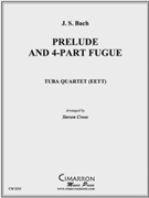 Prelude and 4-Part Fugue by Bach Johann Sebastian - Cross Steven - for Tuba / Euphonium Quartet