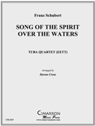 Song of the Spirit Over the Waters by Schubert Franz - Cross Steven - for Tuba / Euphonium Quartet