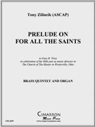 Prelude on For All the Saints by Zilincik Tony for BrQuintetOrg