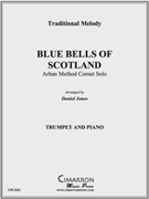 Blue Bells of Scotland by Traditional - Jones Daniel - for Tpt. Solo