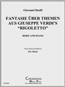 Fantasie Über Themen aus Giuseppe Verdi's "Rigoletto" by Daelli Giovanni - Ruske Eric - for Horn Solo