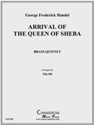 Arrival of the Queen of Sheba by Handel George Frideric - Olt Timothy - for Brass Quintet