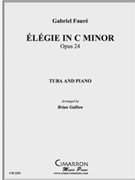 Élegie in c minor by Faure Gabriel - Gallion Brian - for Tuba Solo