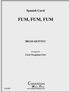 Fum Fum Fum by Spanish Carol - Traupmann-Carr Caro - for Brass Quintet