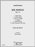 Six Songs Op. 10 by Reichel Adolf - Dickey Chris - for Tuba / Euphonium Quartet