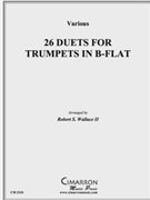 26 Duets for Trumpet by Various - Wallace Robert - for Tpt. Duet