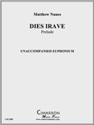 Dies Irave by Nunes Matthew for EuphoniumSolo