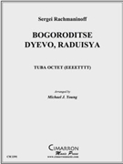 Bogoroditse Dyevo Raduisya by Rachmaninoff Sergei - Young Michael - for Tuba Ens.
