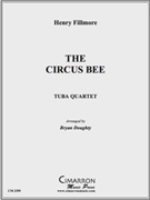 Circus Bee by Fillmore Henry - Doughty Bryan - for Tuba / Euphonium Quartet