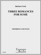 Three Romances for Susie by York Barbara for Tbn. Solo