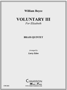 Voluntary III by Boyce William - Eden Lawrence David - for Brass Quintet