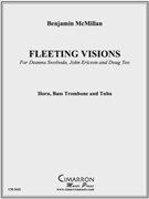 Fleeting Visions by McMillan Benjamin for Brass Trio