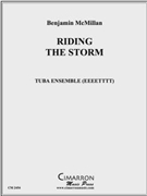 Riding the Storm by McMillan Benjamin for Tuba Ens.