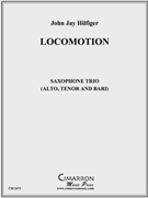 Locomotion by Hilfiger John Jay for Saxophone Trio