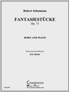 Fantasiestücke by Schumann Robert - Ruske Eric - for Horn Solo