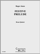 Festival Prelude by Jones Roger for Brass Quintet