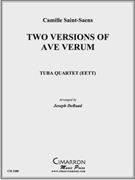 Two Versions of Ave Verum by Saint-Saens Camille - DeRaad Joseph - for Tuba / Euphonium Quartet