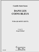 Dans les coins bleus by Saint-Saens Camille - DeRaad Joseph - for Tuba / Euphonium Quartet