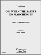 Oh When the Saints Go Marching In by Traditional - DeRaad Joseph - for Tuba / Euphonium Quartet
