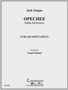 Opechee by Glogau Jack - DeRaad Joseph - for Tuba / Euphonium Quartet