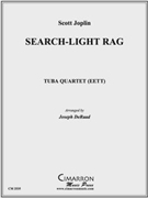 Search-Light by Joplin Scott - DeRaad Joseph - for Tuba / Euphonium Quartet