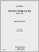 Suite No. 1 for Lute BWV 996 by Bach Johann Sebastian - Wyrick Jerry - for Brass Quintet