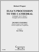 Elsa's Procession to the Cathedral by Wagner Richard - Millsap Kyle - for Tpt. Ens.