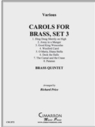 Carols for Brass Set. 3 by Various - Price Richard - for Brass Quintet