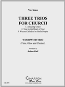 Three Trios for Church by Various - Wall Robert - for WWind Trio