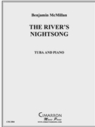 River's Nightsong The by McMillan Benjamin for Tuba Solo