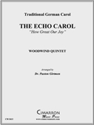 Echo Carol (How Great Our Joy) by Traditional - Girtmon Paxton - for WWind Quintet
