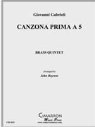 Canzona Prima a 5 by Gabrieli Giovanni - Beyrent John - for Brass Quintet