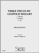 Three Pieces by Leopold Mozart by Mozart Leopold - Wallace Robert - for Brass Quintet