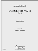 Concerto No. 11 Op. 6 by Corelli Arcangelo - Wallace Robert - for Brass Quintet