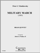Military March by Tchaikovsky Pyotr Ilyich - Wallace Robert - for Brass Quintet