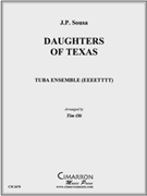 Daughters of Texas by Sousa John Philip - Olt Timothy - for Tuba Ens.