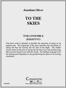 To the Skies by Oliver Jonathan for Tuba Ens.