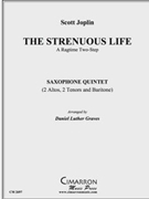 Strenuous Life The by Joplin Scott - Graves Daniel Luthe - for Sax. Ens.
