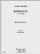 Kinklets (Two-Step) by Marshall Arthur - Beyrent John - for Brass Quintet