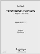 Trombone Johnson by Stark E J - Beyrent John - for Brass Quintet