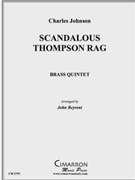 Scandalous Thompson Rag by Johnson Charles - Beyrent John - for Brass Quintet