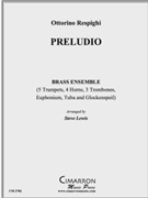 Preludio by Respighi Ottorino - Lewis Steve - for Brass Ensemble