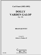 Dolly Varden Galop by Faust Carl - Wallace Robert - for Brass Quintet