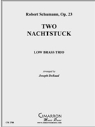 Two Nachtstuck by Schumann Robert - DeRaad Joseph - for Low Brass Trio