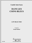 Dans les Coins Blues by Saint-Saens Camille - DeRaad Joseph - for Low Brass Trio