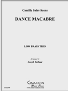 Danse Macabre by Saint-Saens Camille - DeRaad Joseph - for Low Brass Trio