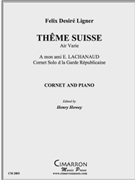 Theme Suisse by Ligner Felix Desire - Howey Henry - for Tpt. Solo