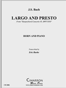 Largo and Presto by Bach Johann Sebastian - Ruske Eric - for Horn Solo