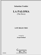 La Paloma by Yradier Sebastien - DeRaad Joseph - for Low Brass Trio